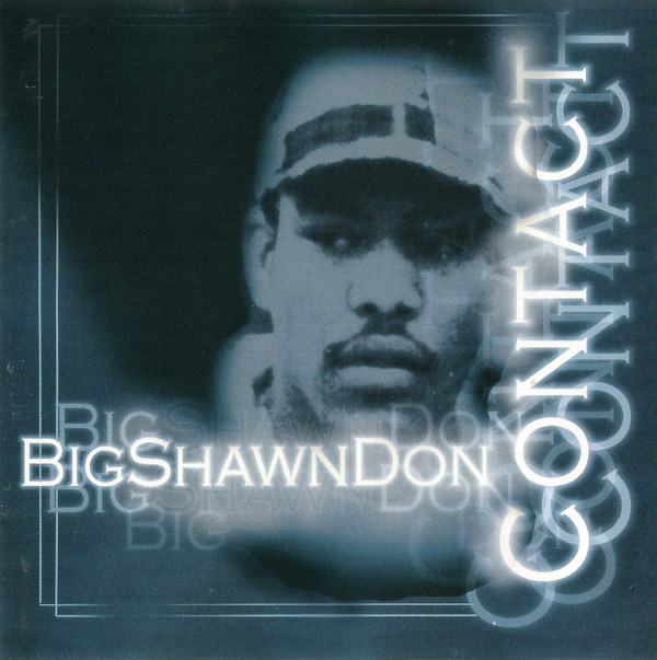 レア アングラBIGSHAWNDON CONTACT CD Contact by BigShawnDon (CD 1998 Starr Records) in Springfield